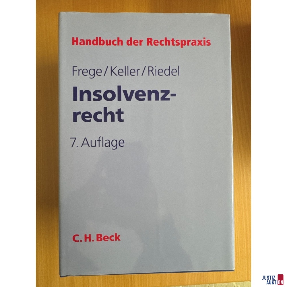Insolvenzrecht Frege/ Keller/ Riedel Auflage 7