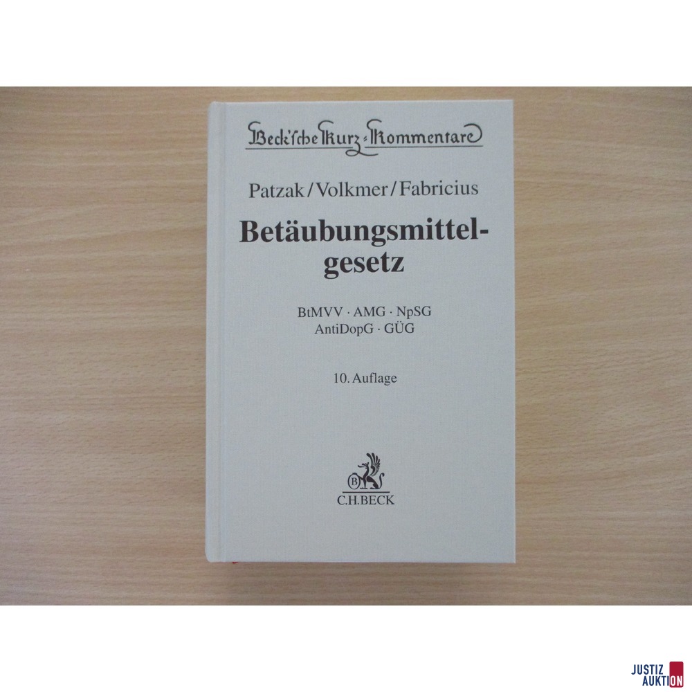 Bet&auml;ubungsmittelgesetz &lpar;BtMG&rpar; Kommentar Patzak&sol;Volkmer&sol;Fabricius
