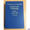 Münchener Kommentar Insolvenzordnung Band 2, 2. Aufla.